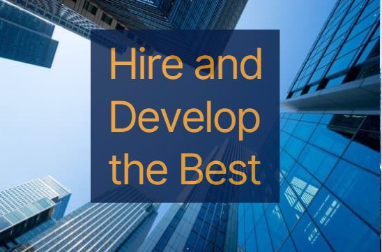 Hire and Develop the Best