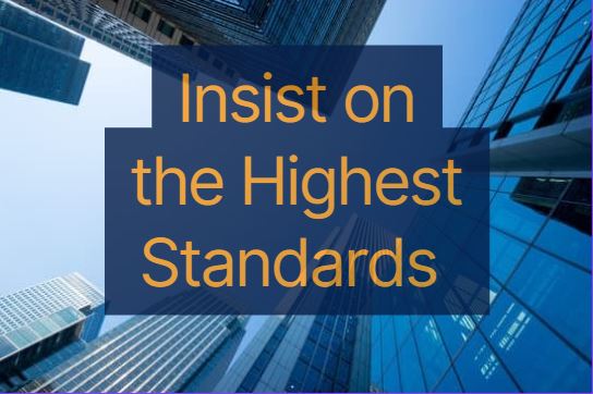 Insist on the Highest Standards